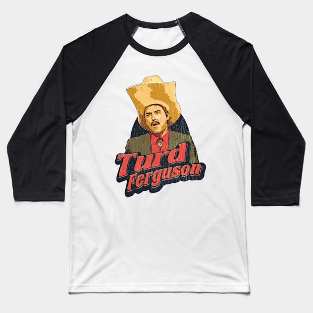 Turd Ferguson // Retro Style Design Baseball T-Shirt by Mandegraph